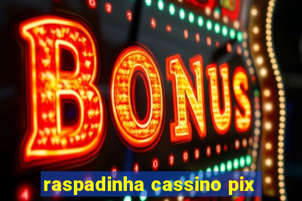 raspadinha cassino pix